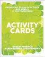 Promoting Physical Activity and Health in the Classroom : Activity Cards （CRDS）