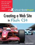 Creating a Web Site with Flash Cs4 : Visual Quickproject Guide (Visual Quickproject Series) （1ST）