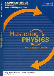 College Physics MasteringPhysics Access Kit : A Strategic Approach （2 PSC）