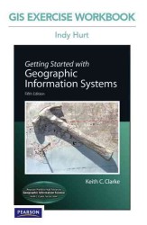 Getting Started with Geographic Information Systems : Gis Exercise （5 SPI WKB）