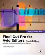 Final Cut Pro for Avid Editors (Apple Pro Training Series) （4TH）