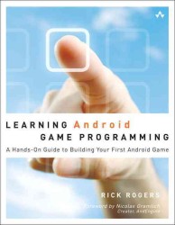 Learning Android Game Programming : A Hands-On Guide to Building Your First Android Game (Learning)