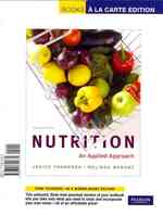 Nutrition + Mynutritionlab : An Applied Approach, Books a La Carte Edition （3 UNBND/PS）