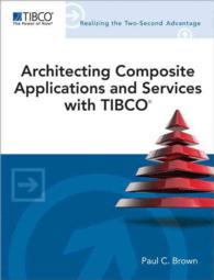 Architecting Composite Applications and Services with Tibco (Tibco Press)