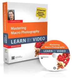 Mastering Macro Photography (Learn by Video Workshop) （BOX MAC WI）