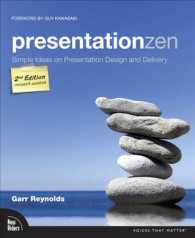 PresentationZen : Simple Ideas on Presentation Design and Delivery (Voices That Matter) （2 REV UPD）