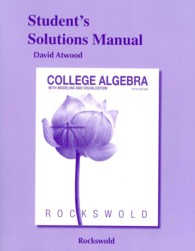 College Algebra with Modeling and Visualization （5 STU SOL）