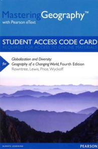 Globalization and Diversity Masteringgeography Access Code : Geography of a Changing World: with Pearson Etext （4 PSC STU）
