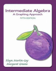 Intermediate Algebra : A Graphing Approach （5TH）