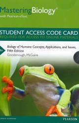 Biology of Humans Masteringbiology Access Code : Concepts, Applications, and Issues: with Pearson eText （5 PSC STU）