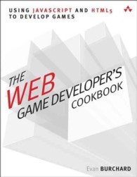 The Web Game Developer's Cookbook : Using Javascript and Html5 to Develop Games