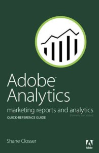 Adobe Analytics Quick-reference Guide : Market Reports and Analytics (Formerly Sitecatalyst)