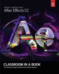 Adobe after Effects CC Classroom in a Book (Classroom in a Book) （PAP/PSC）