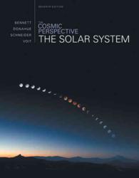 The Cosmic Perspective : The Solar System （7 PCK PAP/）
