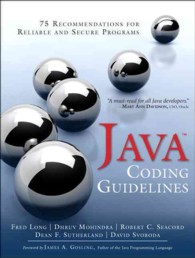 Java Coding Guidelines : 75 Recommendations for Reliable and Secure Programs (Sei Series in Software Engineering)