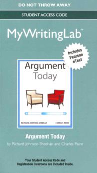 Argument Today MyWritingLab Access Code : Includes Pearson Etext （PSC STU）