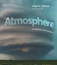 The Atmosphere Masteringmeteorology with Pearson Etext Standalone Access Card : An Introduction to Meteorology （13 PSC）