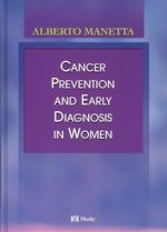 Cancer Prevention and Early Diagnosis in Women