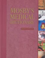 Ｍｏｓｂｙ医学辞典（第６版）<br>Mosby's Medical Dictionary (Mosby's Medical Dictionary) （6TH）