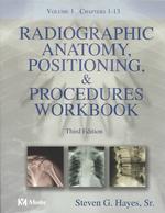 Radiographic Anatomy, Positioning, and Procedures Workbook (2-Volume Set) （3RD）