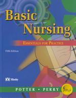 Basic Nursing : Essentials for Practice