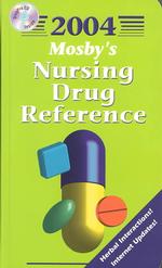 Mosby's 2004 Nursing Drug Reference (Skidmore Nursing Drug Reference)