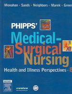 Phipps' Medical-surgical Nursing : Health and Illness Perspectives （8 HAR/CDR）