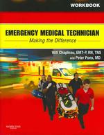 Emergency Medical Technician: Making the Difference Student Workbook