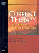 Current Therapy of Trauma and Surgical Critical Care (Current Therapy of Trauma) （1ST）