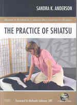 The Practice of Shiatsu (Mosby's Massage Career Development)