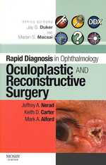 Rapid Diagnosis in Ophthalmology Series: Oculoplastic and Reconstructive Surgery (Rapid Diagnoses in Ophthalmology)