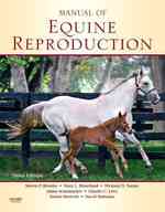 馬繁殖マニュアル（第３版）<br>Manual of Equine Reproduction （3RD）