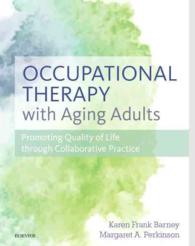 Occupational Therapy with Aging Adults : Promoting Quality of Life through Collaborative Practice