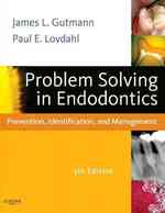 歯内療法学における問題解決（第５版）<br>Problem Solving in Endodontics : Prevention, Identification and Management （5TH）