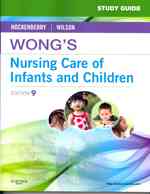 Wong's Nursing Care of Infants and Children （9 STG）