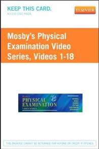 Mosby's Physical Examination Videos Access Code : Online Version, Videos 1-18 (Mosby's Physical Examination Video Series) （PAP/PSC）