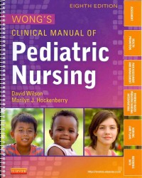 Wong小児看護臨床マニュアル（第８版）<br>Wong's Clinical Manual of Pediatric Nursing （8TH Spiral）