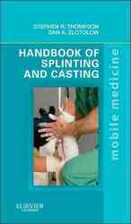 副子固定・石膏固定ハンドブック<br>Handbook of Splinting and Casting : Mobile Medicine Series (Mobile Medicine)