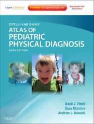 ジテッリ・デイヴィス小児の身体診察アトラス（第６版）<br>Zitelli and Davis' Atlas of Pediatric Physical Diagnosis （6 HAR/PSC）