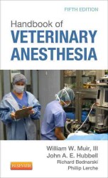 獣医麻酔学ハンドブック（第５版）<br>Handbook of Veterinary Anesthesia （5TH）