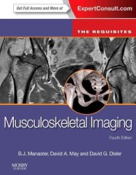 Musculoskeletal Imaging : The Requisites Expert Consult- Online and Print (The Requisites) （4 HAR/PSC）