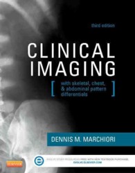 Clinical Imaging : With Skeletal, Chest, & Abdominal Pattern Differentials （3RD）