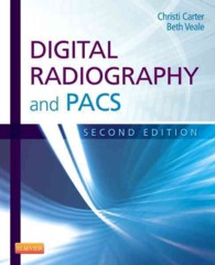 Digital Radiography and PACS （2ND）