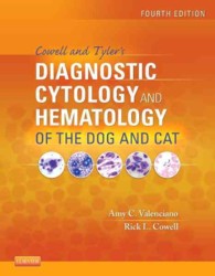 コーウェル＆タイラー犬・猫の診断細胞学・血液学（第４版）<br>Cowell and Tyler's Diagnostic Cytology and Hematology of the Dog and Cat （4TH）