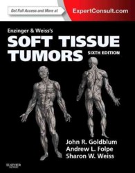 エンジンジャー＆ワイス軟部腫瘍（第６版）<br>Enzinger and Weiss's Soft Tissue Tumors （6 HAR/PSC）