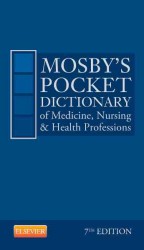 モスビー医学・看護学・関連分野ポケット辞典（第７版）<br>Mosby's Pocket Dictionary of Medicine, Nursing & Health Professions （7 POC）