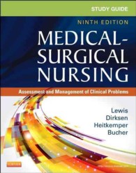 成人看護：臨床問題の評価と管理：スタディガイド（第９版）<br>Medical-Surgical Nursing : Assessment and Management of Clinical Problems （9 STG）