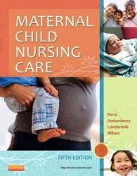 母子看護（第５版）<br>Maternal Child Nursing Care (Maternal Child Nursing Care) （5TH）