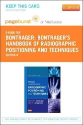 Bontrager's Handbook of Radiographic Positioning and Techniques Passcode : Pageburst on Vitalsource （8 PSC）