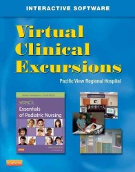 Virtual Clinical Excursions - Pediatrics for Wongs Essentials of Pediatric Nursing （9 PAP/CDR）